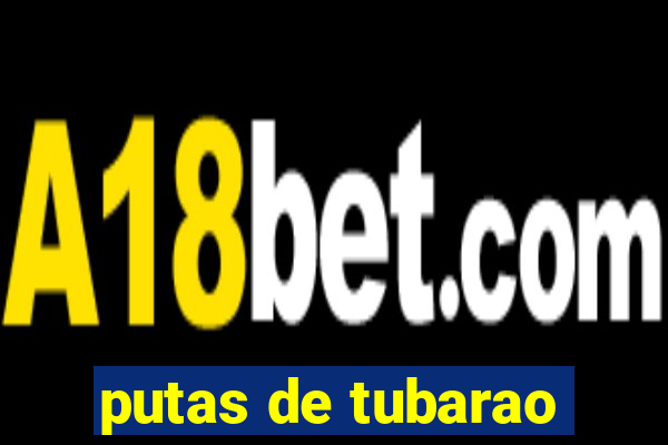 putas de tubarao